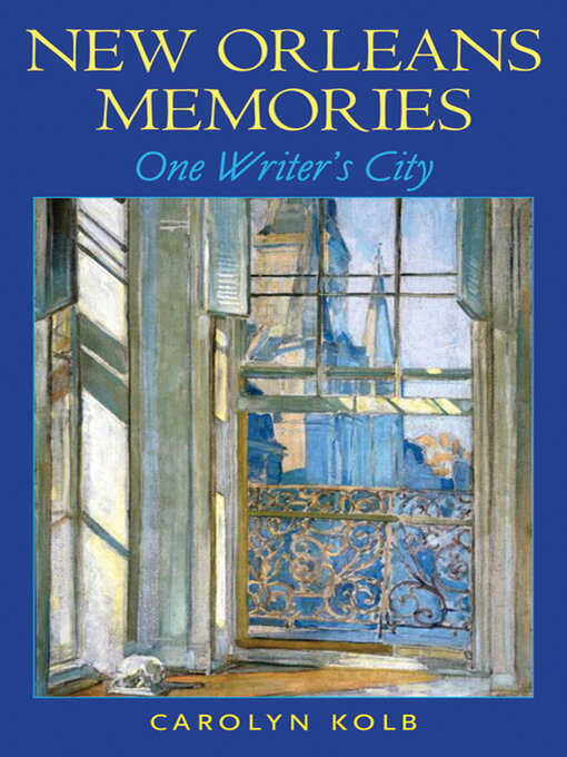 Title details for New Orleans Memories by Carolyn Kolb - Available